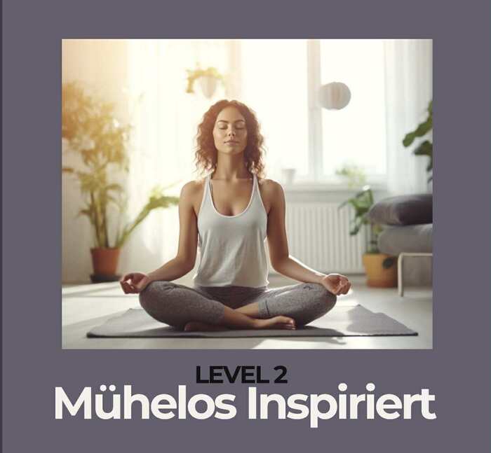 Mühelos Inspiriert (Level 2)